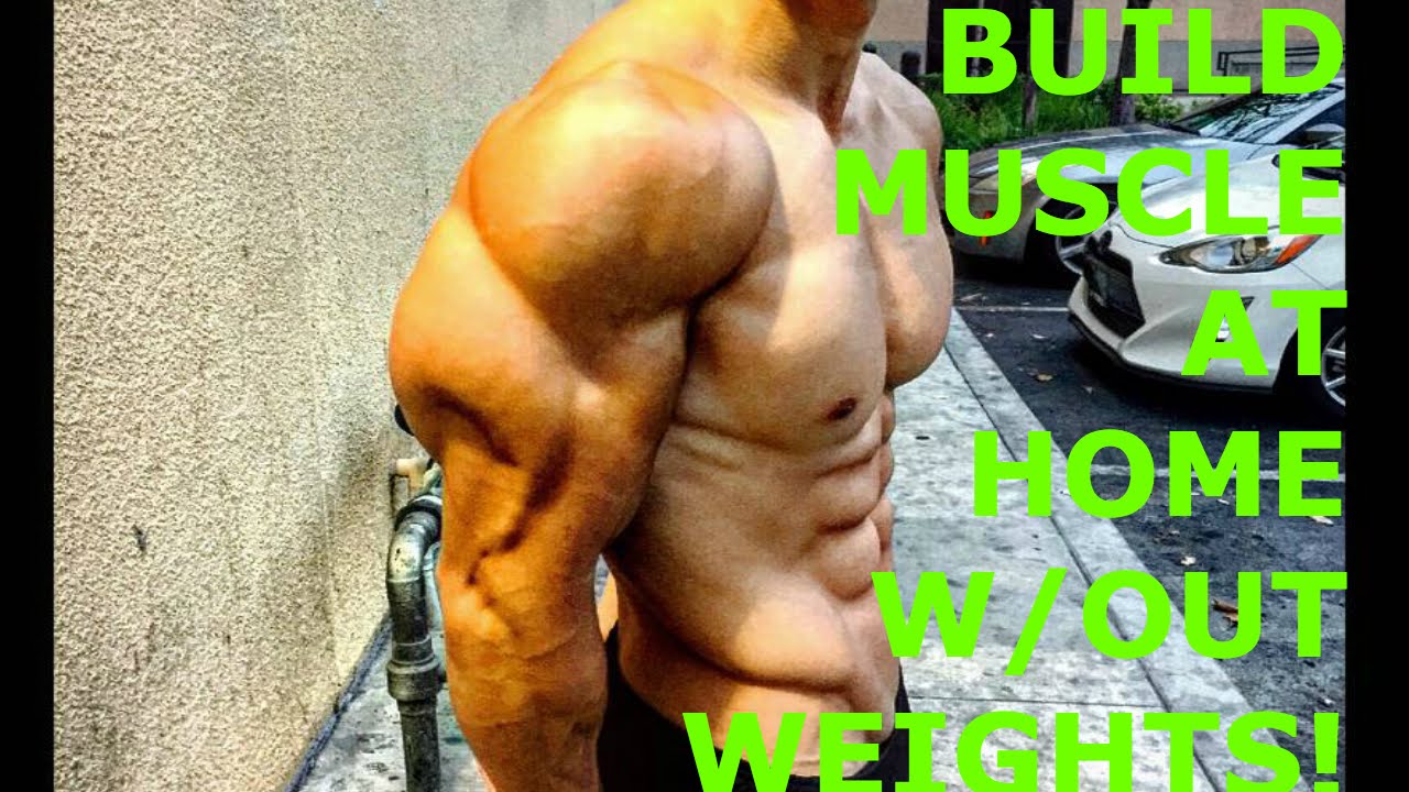 INSANE WAY TO BUILD MUSCLE WITHOUT WEIGHTS AT HOME! - YouTube