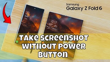 How to Take screenshot without power button Samsung Galaxy Z Fold 6