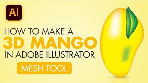 How to Make a 3D Mango in Adobe Illustrator | Mesh Tool Tutorial