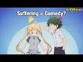 When Suffering Is Comedy Hilarious Anime Moments 