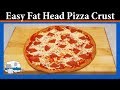 I make and bake a Fat Head pizza crust