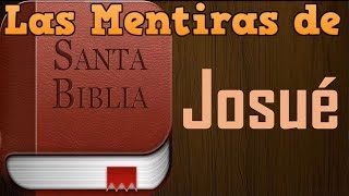 Josué, Contradicciones, Mentiras, y Errores de la Biblia, Documental en Español