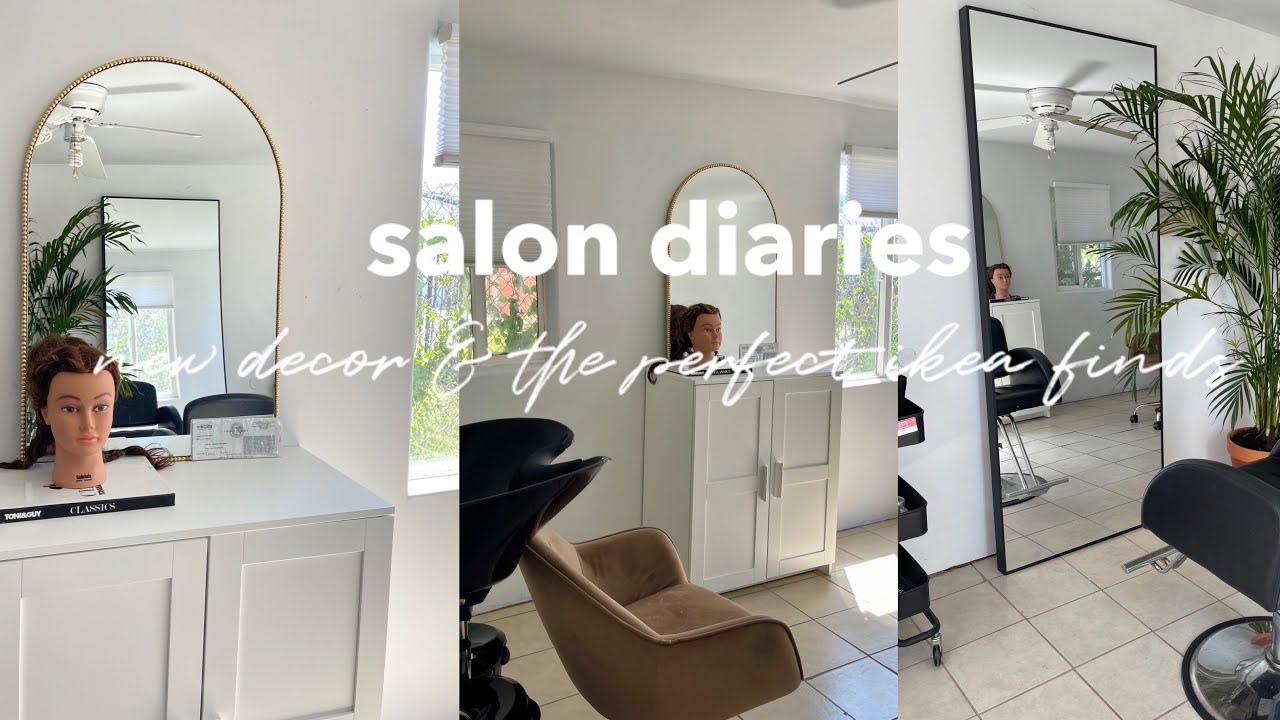 salon diaries 💌 | NEW SALON DECOR, CORPORATE BY DAY & HAIRSTYLIST BY NIGHT