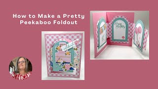 How to Make a Pretty Peekaboo Foldout Card