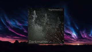 NightHawk22 - Isolation (slowed)