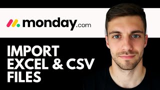 How to Import Excel & CSV Files to monday.com 2026 (Monday.com Tutorial)
