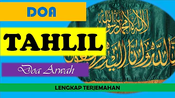 Doa Tahlil | Doa Arwah Lengkap