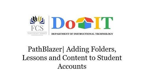 Pathblazer - Creating Lessons, Folders and assignments in Edgenuity Pathblazer