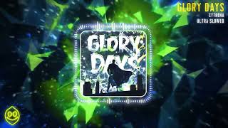 Cytrena - Glory Days Ultra Slowed Official Visualizer