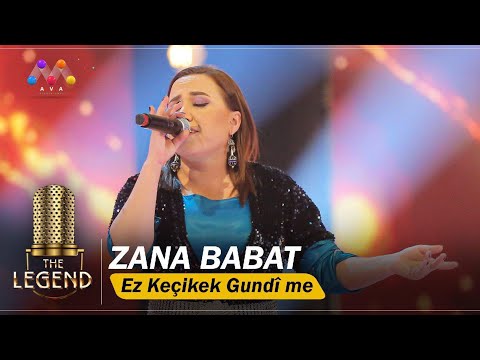 Zana Babat Ez Keçikek Gundî Me The Legend