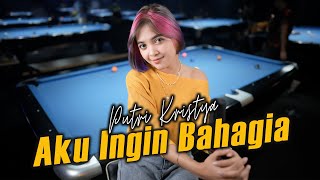 AKU INGIN BAHAGIA - PUTRI KRISTYA (official )keindahan rona wajahmu