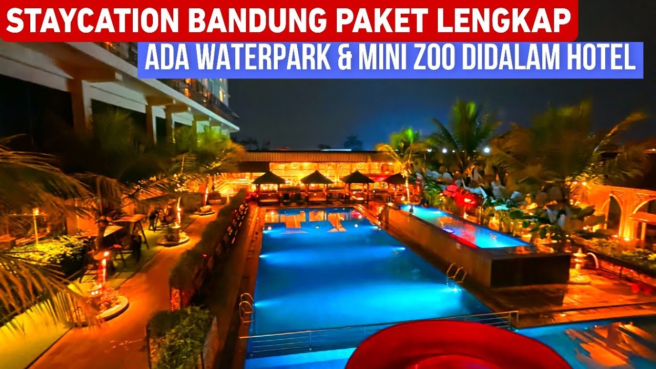 GRAND SUNSHINE RESORT‼️HOTEL DI BANDUNG RAMAH ANAK ADA WATERPARK DAN MINI ZOO DI DALAM HOTEL‼️