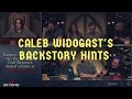 Caleb Widogast's backstory hints Eps 1-7