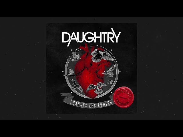 Daughtry - Changes Are Coming - Acoustic Version (Official) class=