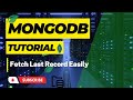 #140: How to Get Last Document from MongoDB | MongoDB Tutorial in Hindi