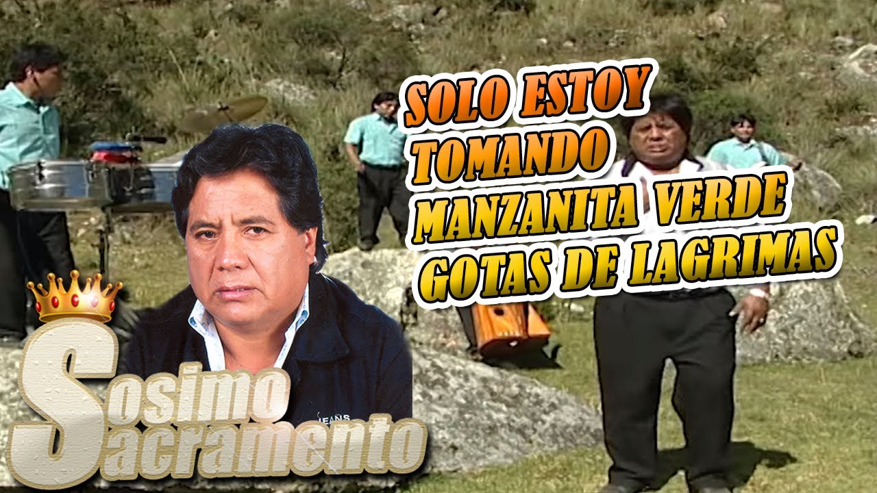 Sosimo Sacramento  - Solos estoy tomando & Manzanita Verde & Gotas de Lagrimas  (Disco Andina)