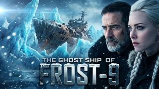 ❄️ THE GHOST SHIP OF FROST-9 ❄️ | Lost in Ice, Trapped in Space | Full Sci-Fi Movie