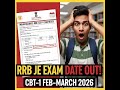 🚨 RRB JE/DMS/CMA CBT-1 Exam Date OUT! | CEN 05/2025 Big Update | Feb–March 2026 #rrb #je #btechjob