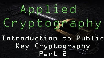 Applied Cryptography: Intro to Public-Key Crypto - Part 2