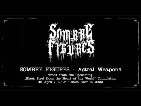 SOMBRE FIGURES - Astral Weapons