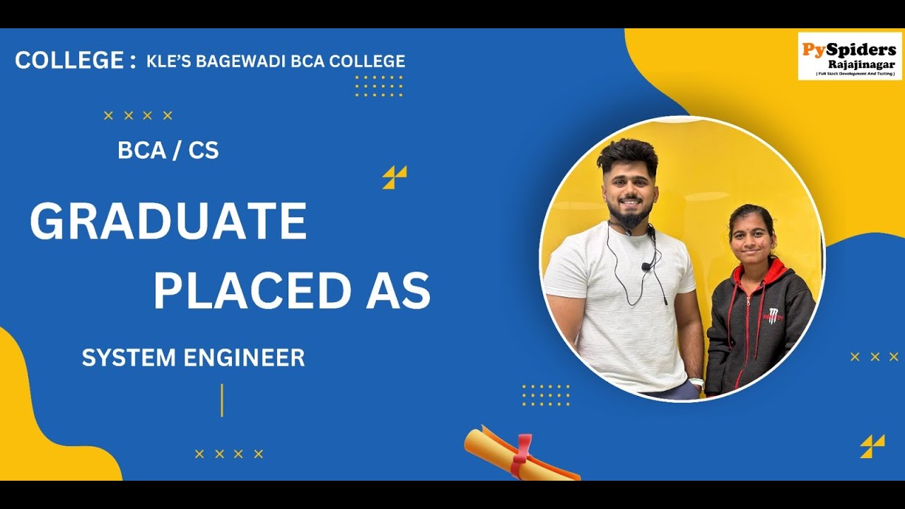 BCA (CS) Graduate Placement Story From PySpiders Rajajinagar | As a ...