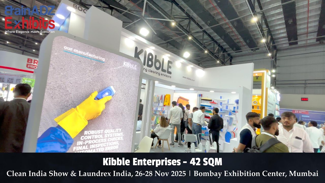 Kibble Enterprises at Clean India Show & Laundrex India 2025 – Designed & Built by BrainADZ Exhibits