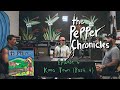 Episode 6 - Kona Town (Part 4) - The Pepper Chronicles