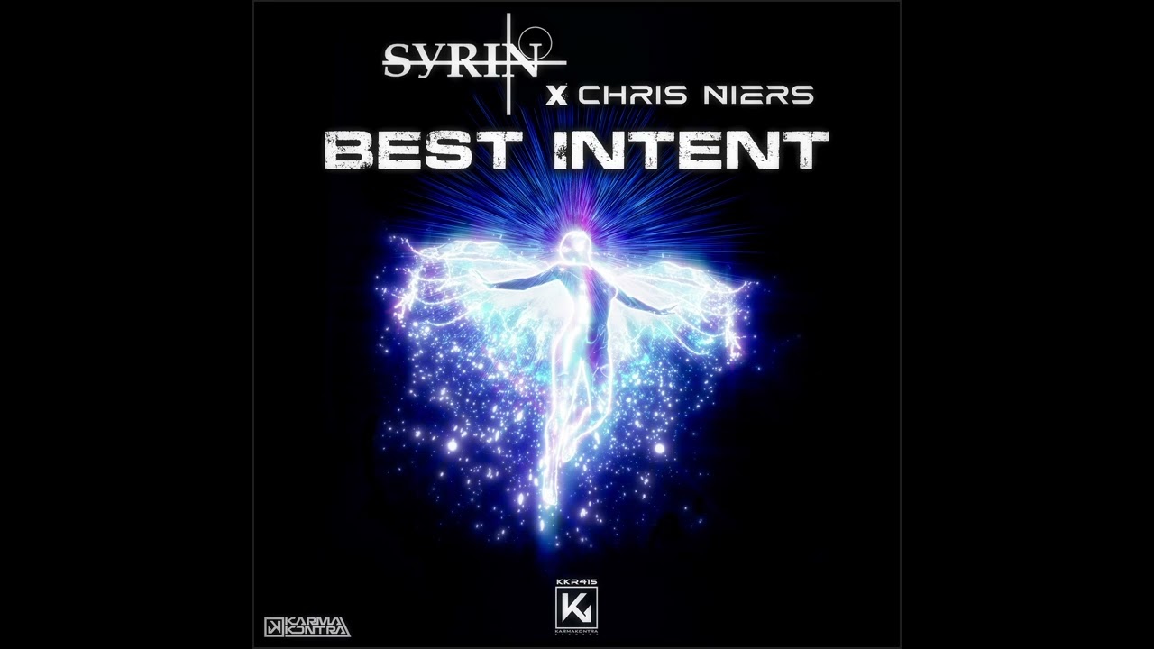 Watch Syrin X Chris Niers - Best Intent on YouTube Watch Syrin X Chris Niers - Best Intent on YouTube