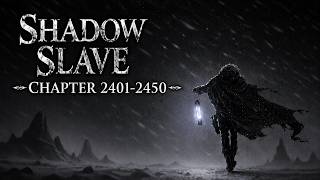 Shadow Slave Chapter 2401-2450