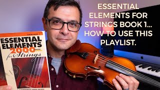 How To Use This Free Violin Lesson Playlist Essential Elements For Strings Book 1