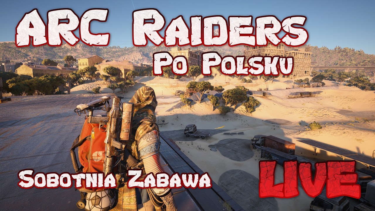 ARC Raiders PL Polska LIVE Gameplay WIPE Sezon 3 Zabawa Sobotnia