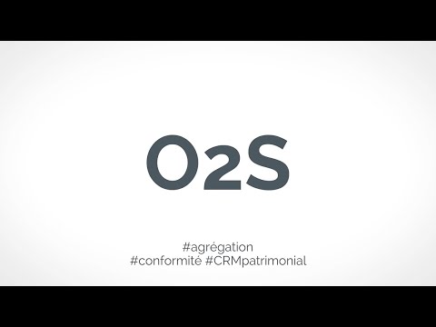 O2S - Agrégation de portefeuille, gestion de la relation client, conformité réglementaire
