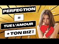 Ma perfection ma empche de trouver lamour  conseils pour les entrepreneures