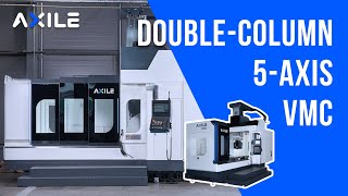 AXILE - DC12 5-Axis VMC