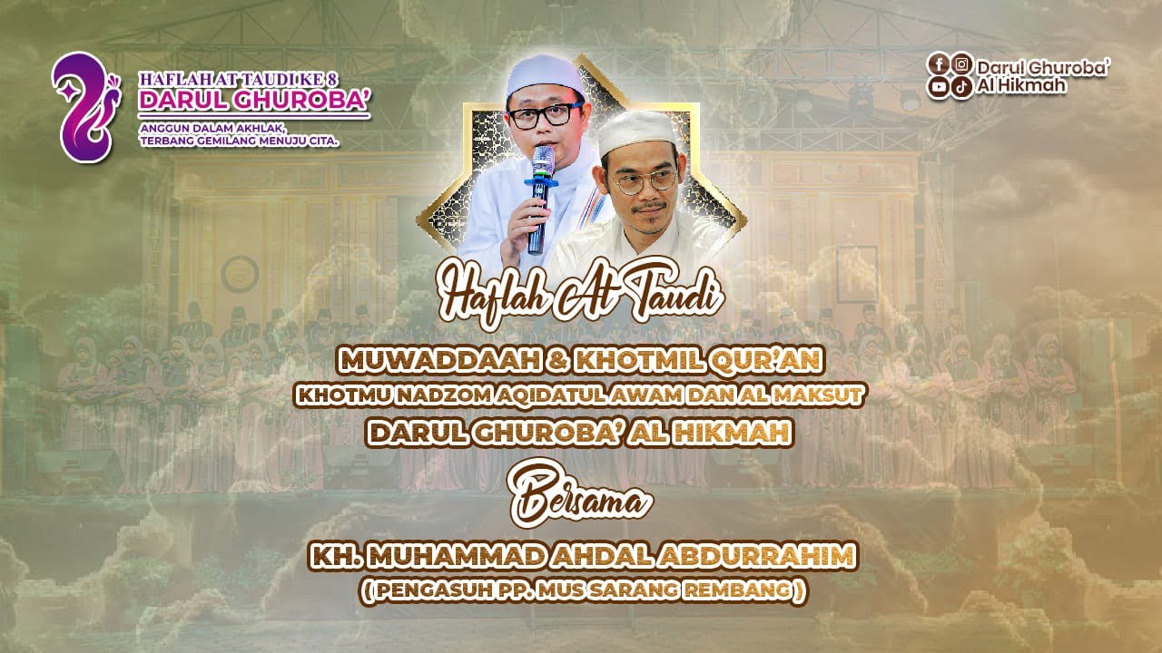 🔴LIVE - HAFLAH AT TAUDI KE 8 DARUL GHUROBA' AL HIKMAH || 21/06/2025