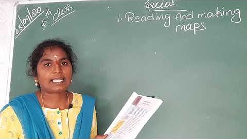 #6th Social lesson :1 part -1Reading and making maps