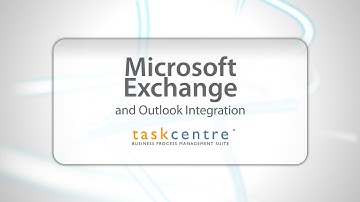 Exchange Integration - Learn how TaskCentre provides Microsoft Exchange and Outlook Integration