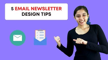 5 Email Newsletter Design Tips For Effective Email Marketing
