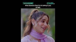When Someone Says I'm Not Talking To You #shorts #intekhab #shortsfeed #sukainakhan #greentv