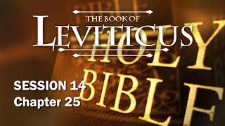 Leviticus Session 14 of 16 (Chapters 25) with Chuck Missler