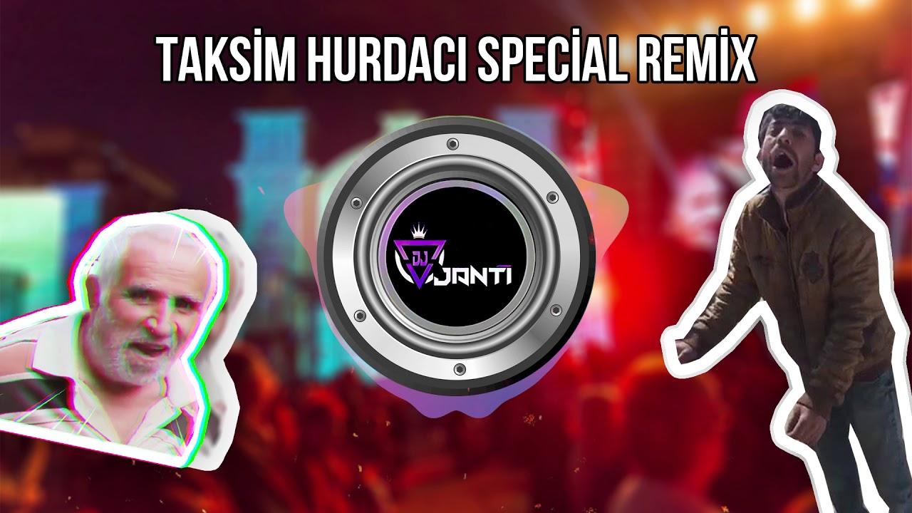 Dj Janti Taksim Hurdaci Special Mix Youtube Dj Youtube Special