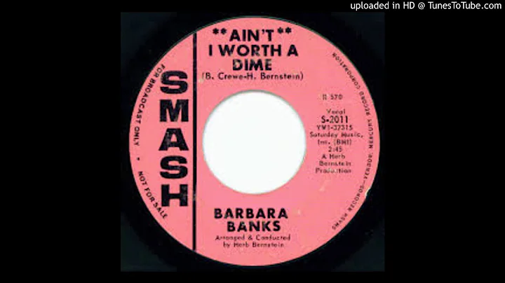 BARBARA BANKS - AIN'T I WORTH A DIME