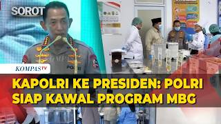 Full Laporan Kapolri Sigit Depan Presiden Prabowo Soal Progres Sppg