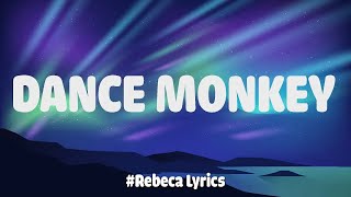 Tone And I - Dance Monekey (Lyrics Video) | Maroon 5, Ellie Goulding,....