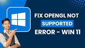 OpenGL Not Supported Error in Windows 11 Fix