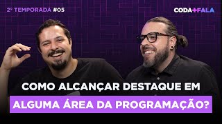 Como Alcançar Destaque em Alguma Área de Programação com @DevSoutinho