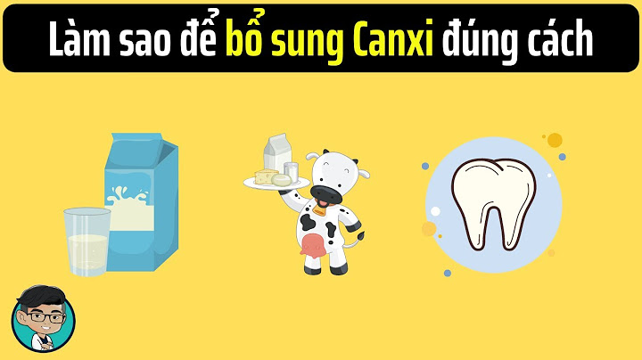 17t cần bổ sung canxi như thế nào năm 2024