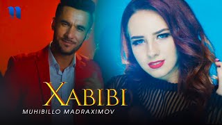 Muhibillo Madraximov - Xabibi (Official Music Video)