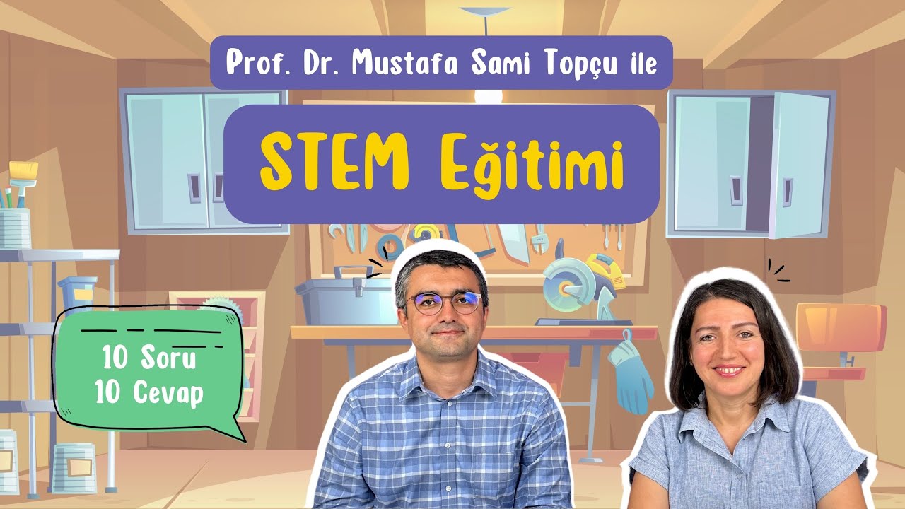 STEM Eğitimi | Prof. Dr. Mustafa Sami Topçu ile 10 Soru 10 Cevap | Keşif Kutusu Okulda