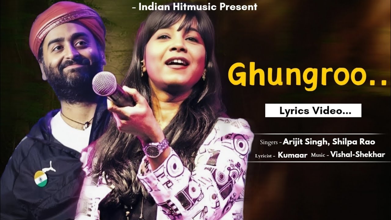 Ghungroo (Lyrics) | Arijit Singh, Shilpa Rao | WAR | Kumaar | Vishal-Shekhar | Siddharth Anan Ghungroo (Lyrics) | Arijit Singh, Shilpa Rao | WAR | Kumaar | Vishal-Shekhar | Siddharth Anan